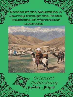 cover image of Echoes of the Mountains a Journey Through the Poetic Traditions of Afghanistan